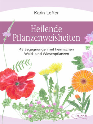 cover image of Heilende Pflanzenweisheiten